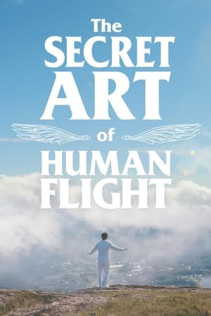 The Secret Art of Human Flight watch The Secret Art of Human Flight