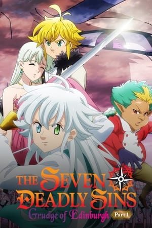 watch The Seven Deadly Sins: Grudge of Edinburgh Part 1