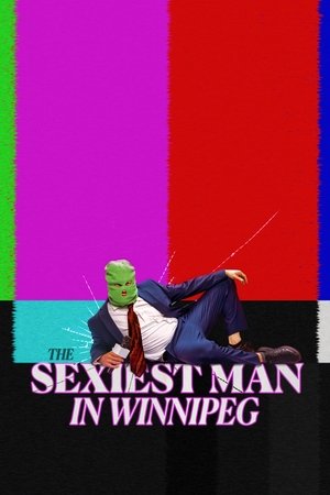 The Sexiest Man in Winnipeg watch The Sexiest Man in Winnipeg