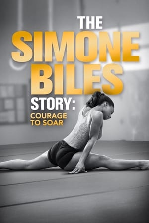watch The Simone Biles Story: Courage to Soar