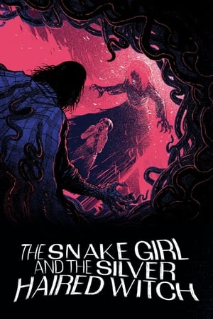 The Snake Girl and the Silver-Haired Witch watch The Snake Girl and the Silver-Haired Witch