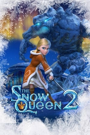The Snow Queen 2: Refreeze watch The Snow Queen 2: Refreeze
