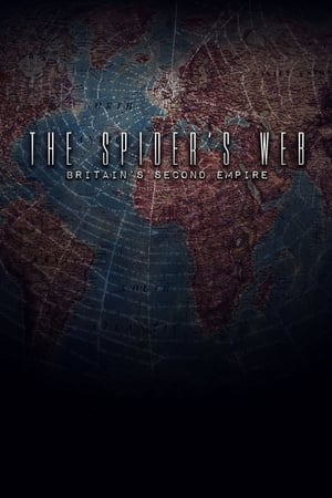 The Spider's Web: Britain's Second Empire watch The Spider's Web: Britain's Second Empire
