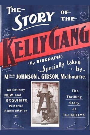 The Story of the Kelly Gang watch The Story of the Kelly Gang