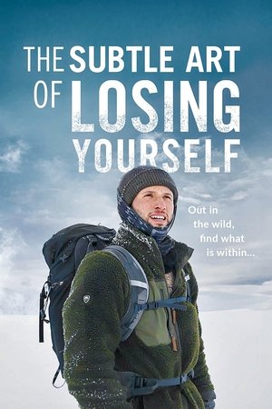 The Subtle Art of Losing Yourself watch The Subtle Art of Losing Yourself