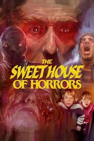 The Sweet House of Horrors watch The Sweet House of Horrors