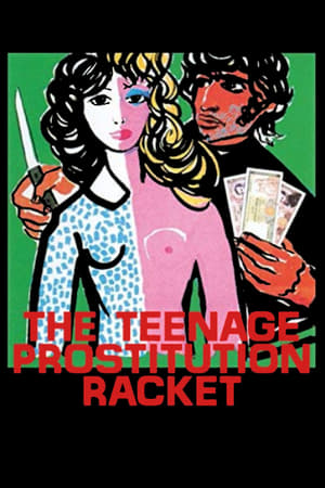 watch The Teenage Prostitution Racket