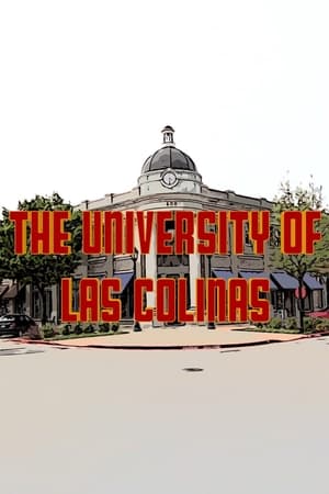 The University of Las Colinas watch The University of Las Colinas