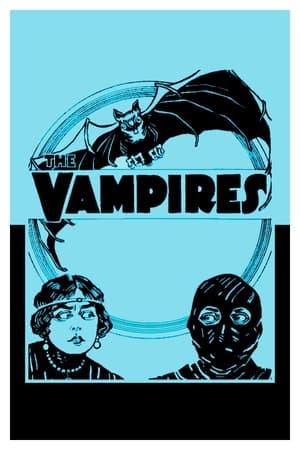 The Vampires or, The Arch Criminals of Paris watch The Vampires or, The Arch Criminals of Paris