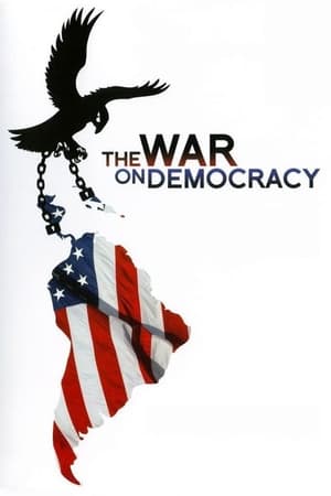 watch The War on Democracy