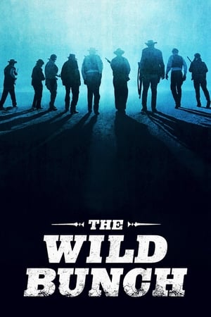 The Wild Bunch watch The Wild Bunch