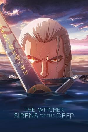 The Witcher: Sirens of the Deep watch The Witcher: Sirens of the Deep