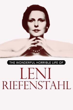 The Wonderful, Horrible Life of Leni Riefenstahl watch The Wonderful, Horrible Life of Leni Riefenstahl