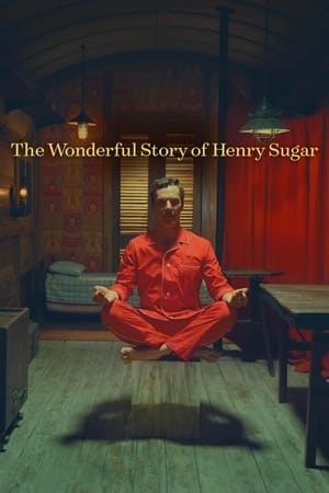 The Wonderful Story of Henry Sugar watch The Wonderful Story of Henry Sugar