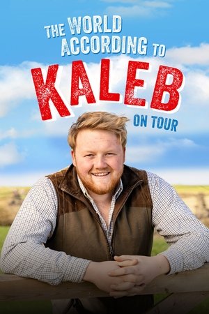 The World According to Kaleb - On Tour watch The World According to Kaleb - On Tour