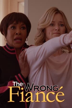 The Wrong Fiancé watch The Wrong Fiancé