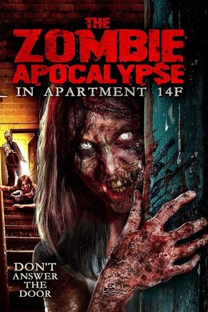 watch The Zombie Apocalypse in Apartment 14F