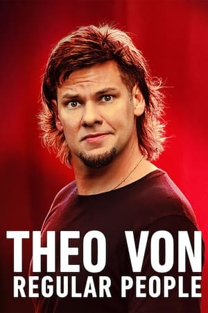 Theo Von: Regular People watch Theo Von: Regular People