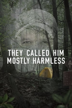 They Called Him Mostly Harmless watch They Called Him Mostly Harmless