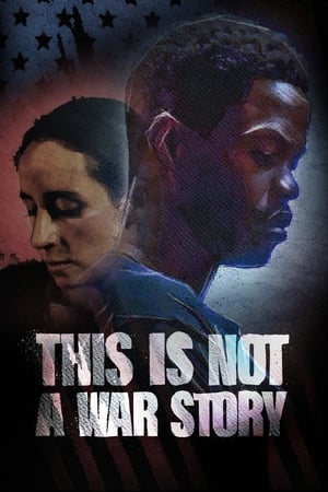 This Is Not a War Story watch This Is Not a War Story