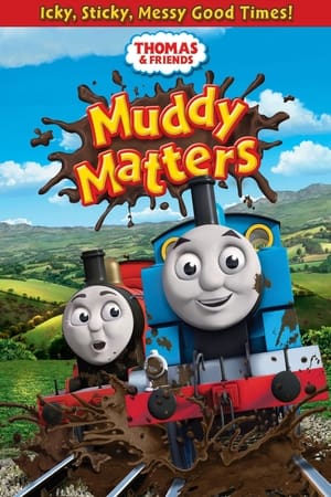 Thomas & Friends: Muddy Matters watch Thomas & Friends: Muddy Matters