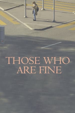 Those Who Are Fine watch Those Who Are Fine