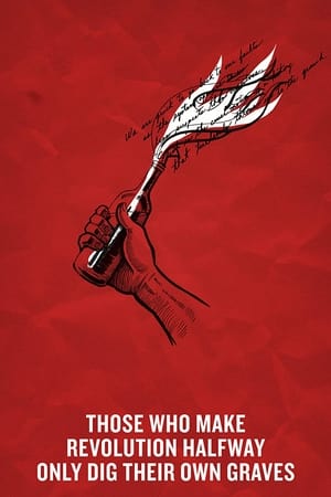 watch Those Who Make Revolution Halfway Only Dig Their Own Graves