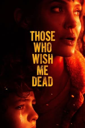 Those Who Wish Me Dead watch Those Who Wish Me Dead