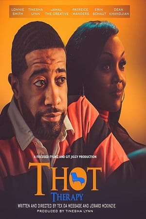 T.H.O.T. Therapy: A Focused Fylmz and Git Jiggy Production watch T.H.O.T. Therapy: A Focused Fylmz and Git Jiggy Production