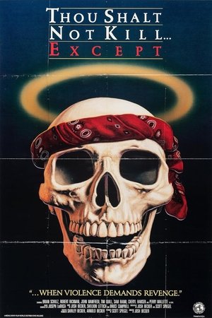 Thou Shalt Not Kill... Except watch Thou Shalt Not Kill... Except