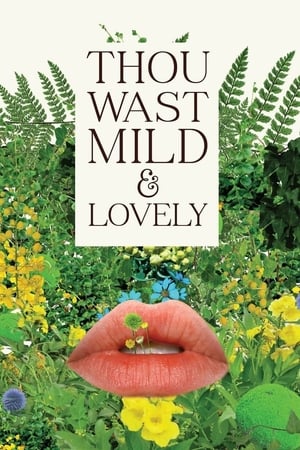 Thou Wast Mild and Lovely watch Thou Wast Mild and Lovely