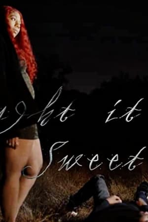 watch Thought It Was Sweet