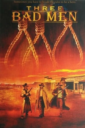watch Three Bad Men