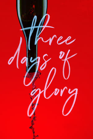 watch Three Days of Glory