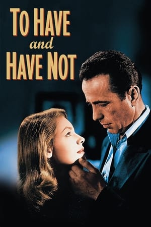 To Have and Have Not watch To Have and Have Not