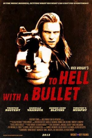 watch To Hell With A Bullet