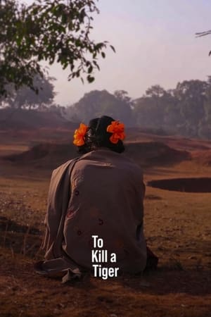 To Kill a Tiger watch To Kill a Tiger