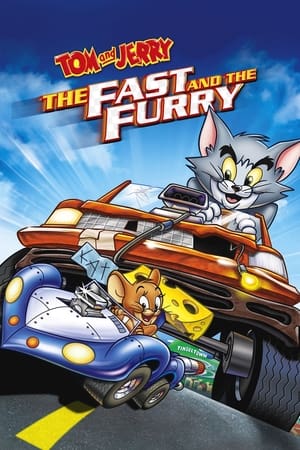 Tom and Jerry: The Fast and the Furry watch Tom and Jerry: The Fast and the Furry