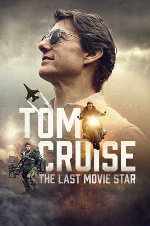 Tom Cruise: The Last Movie Star watch Tom Cruise: The Last Movie Star