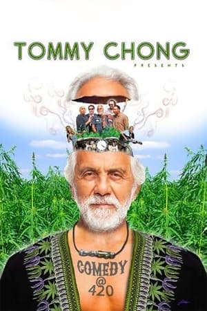 Tommy Chong Presents Comedy at 420 watch Tommy Chong Presents Comedy at 420