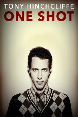 watch Tony Hinchcliffe: One Shot