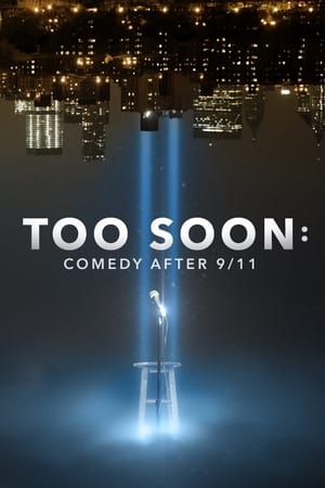 Too Soon: Comedy After 9/11 watch Too Soon: Comedy After 9/11
