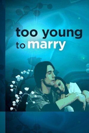 watch Too Young to Marry