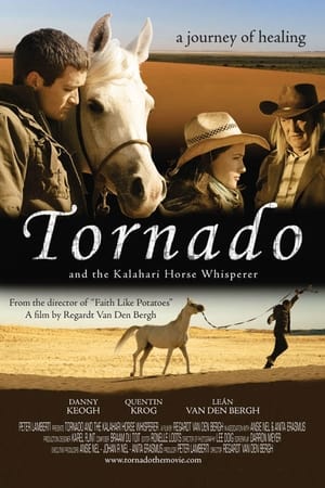 Tornado and the Kalahari Horse Whisperer watch Tornado and the Kalahari Horse Whisperer