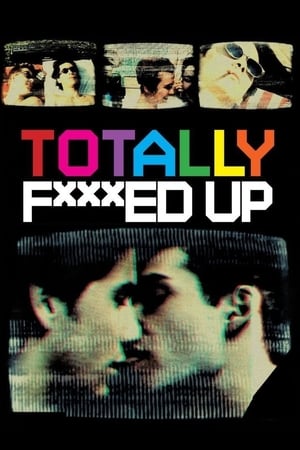 Totally F***ed Up watch Totally F***ed Up