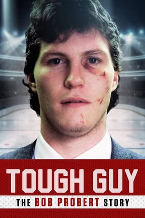 watch Tough Guy: The Bob Probert Story