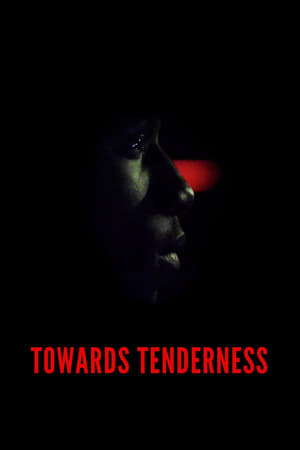 watch Towards Tenderness