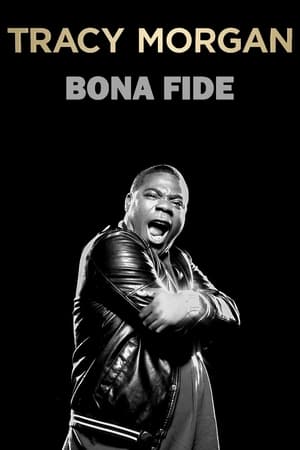 watch Tracy Morgan: Bona Fide