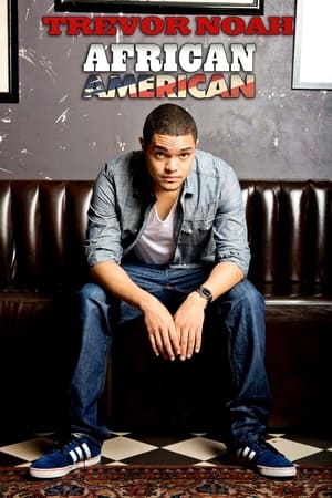Trevor Noah: African American watch Trevor Noah: African American