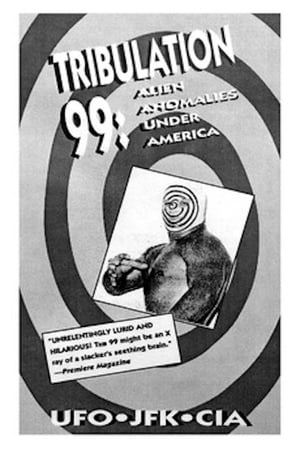 Tribulation 99: Alien Anomalies Under America watch Tribulation 99: Alien Anomalies Under America